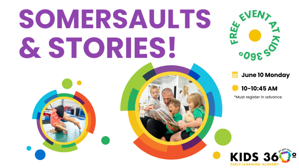 Somersaults & Stories Event at Kids 360° Early Learning Academy